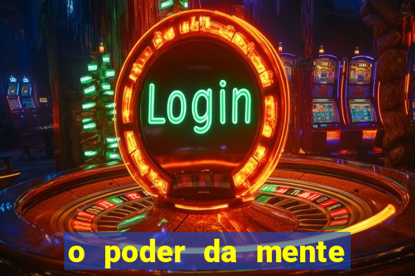 o poder da mente para ganhar na loteria